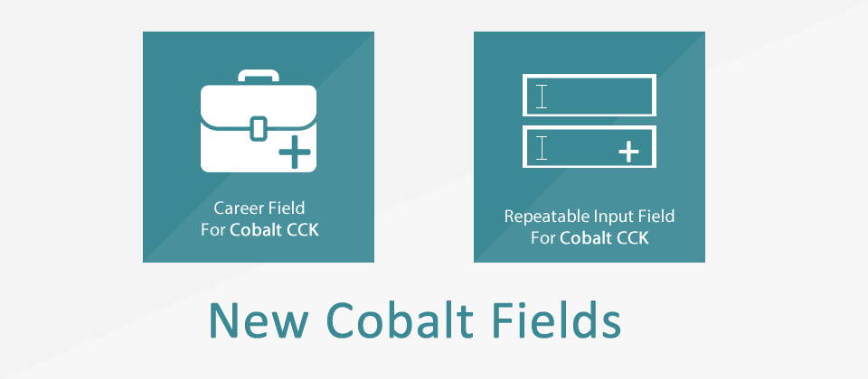 Two New Fields For Cobalt CCK - Input Repeat and Career Fields